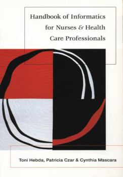 Paperback Handbook of Informatics for Nurses and Health Care Professionals Book