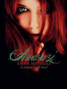 Anasazi: A Sense of Truth - Book #2 of the Sense of Truth