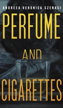 Hardcover Perfume and Cigarettes Book