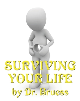 Paperback Surviving Your Life Book