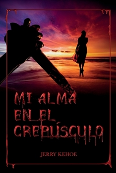 Paperback Mi Alma En El Crepúsculo [Spanish] Book