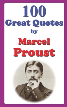 Paperback 100 Great Quotes by Marcel Proust Book