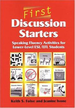 Paperback First Discussion Starters: Speaking Fluency Activities for Lower-Level Esl/Efl Students Book