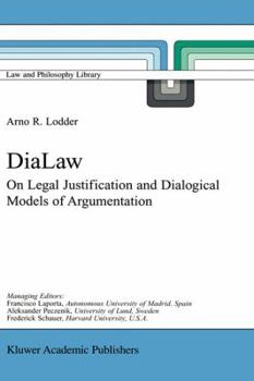 Paperback Dialaw: On Legal Justification and Dialogical Models of Argumentation Book