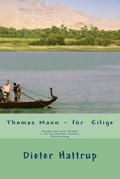 Paperback Thomas Mann ? für Eilige: 'Joseph und seine Brüder' I. Die Geschichten Jaakobs Kurzfassung [German] Book