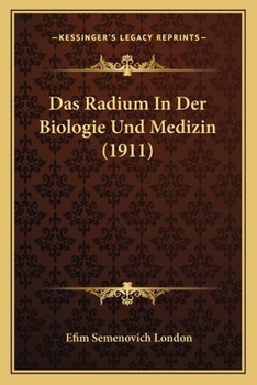 Paperback Das Radium In Der Biologie Und Medizin (1911) [German] Book
