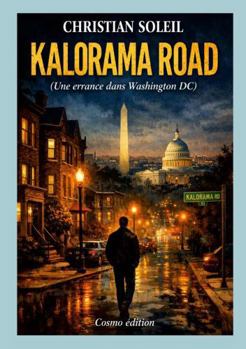 Paperback Kalorama Road: Une errance dans Washington DC (French Edition) [French] Book