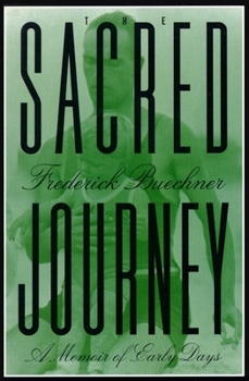 Paperback The Sacred Journey: A Memoir of Early Days Book