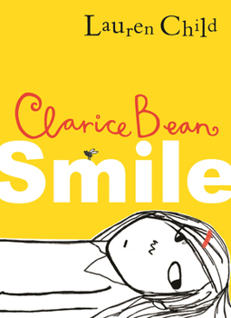 Clarice Bean -- Smile - Book  of the Clarice Bean