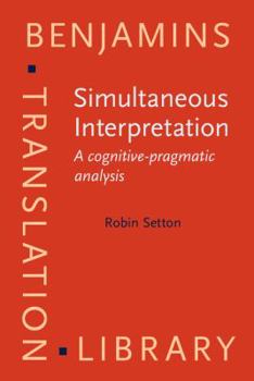 Hardcover Simultaneous Interpretation (Benjamins Translation Library) Book