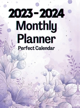 Hardcover 2023-2024 Monthly Planner Perfect Calendar: 2 Years Large Organizer for Women Book