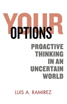 Paperback Your Options: Proactive Thinking in an Uncertain World: A Comprehensive Guide to Help You Prepare and Survive an Active Shooter Incident Book