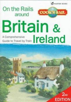 Paperback On the Rails Around Britain & Ireland: Day Trips and Holidays by Train Book