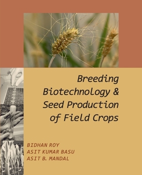 Paperback Breeding, Biotechnology and Seed Production of Field Crops Book