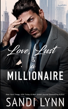 Paperback Love, Lust & A Millionaire (Wyatt Brothers, Book 1) Book