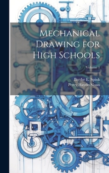 Mechanical Drawing for High Schools; Volume 1