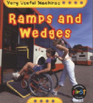 Paperback Ramps and Wedges (Very Useful Machines S) Book