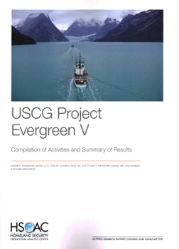Paperback USCG Project Evergreen V: Compilation of Activities and Summary of Results Book