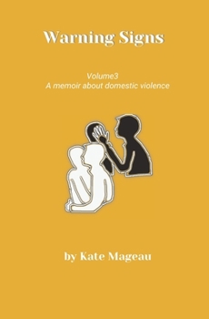 Paperback Warning Signs - Volume 3: A memoir about domestic violence Book