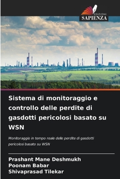 Paperback Sistema di monitoraggio e controllo delle perdite di gasdotti pericolosi basato su WSN [Italian] Book