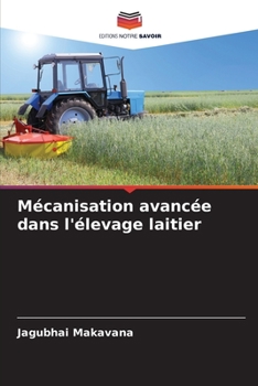 Paperback Mécanisation avancée dans l'élevage laitier [French] Book