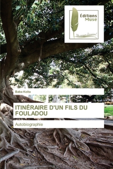 Paperback Itinéraire d'Un Fils Du Fouladou [French] Book