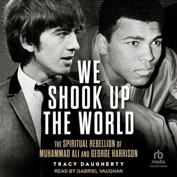 Audio CD We Shook Up the World: The Spiritual Rebellion of Muhammed Ali and George Harrison Book