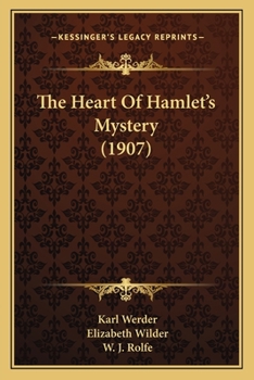 Paperback The Heart Of Hamlet's Mystery (1907) Book