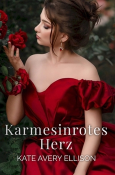 Karmesinrotes Herz (Die Saga der Verschworenen) (German Edition)
