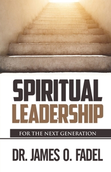 Paperback Spiritual Leader: For the Next Generation Book