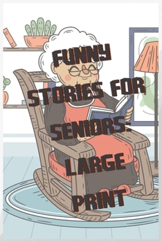 Funny Stories For The Elderly : Large Print