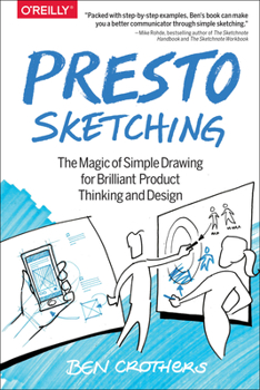 Paperback Presto Sketching: The Magic of Simple Drawing for Brilliant Product Thinking and Design Book