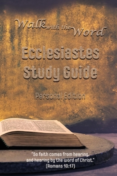 Paperback Walk with the Word Ecclesiastes Study Guide: Personal Edition Book
