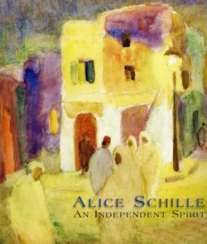 Hardcover Alice Schille: An Independent Spirit Book