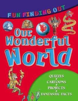 Paperback Our Wonderful World (Fun Finding Out Series) Book