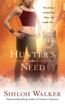 Hunter's Need - Book #12 of the Hunters