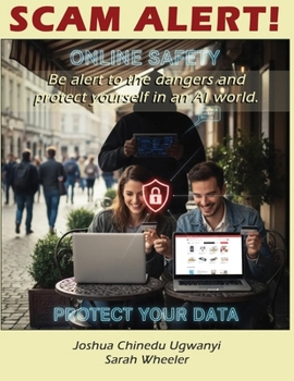 Paperback Scam Alert!: Be alert to the dangers and protect yourself in an AI world Book