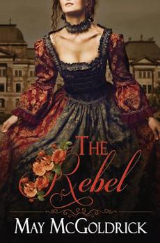 The Rebel - Book #2 of the Rebel Promise