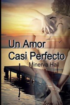 Paperback Un amor casi perfecto [Spanish] Book