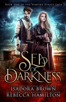 Paperback Sea of Darkness: A Vampire Fantasy Romance with Pirates Book