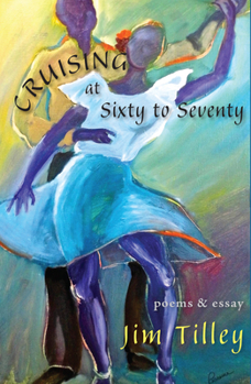 Paperback Cruising at Sixty to Seventy: Poems and Essay Book