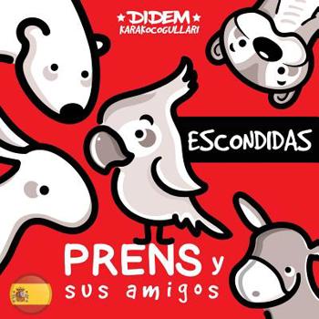 Paperback Prens y sus Amigos: Escondidas [Spanish] Book