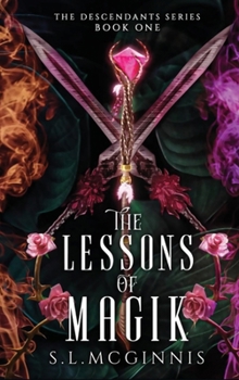 The Lessons of Magik (The Descendant Series)