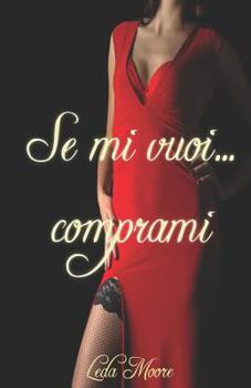 Paperback Se Mi Vuoi...Comprami [Italian] Book