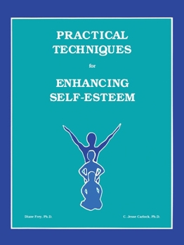 Paperback Practical Techniques For Enhancing Self-Esteem Book