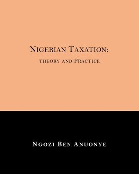 Paperback Nigerian Taxation: Theory and Practice Book