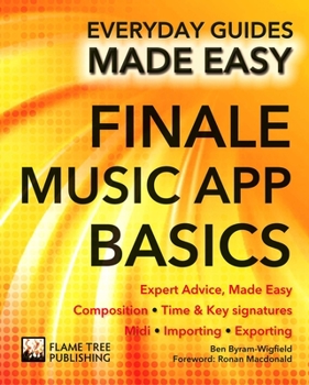 Paperback Finale Music App Basics: Expert Advice, Made Easy Book