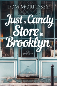Paperback Just a Candy Store in Brooklyn. Or Was It? Book