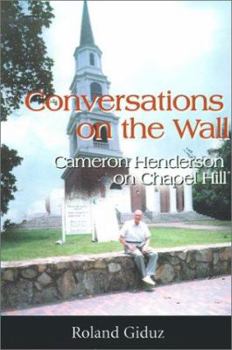 Paperback Conversations on the Wall: Cameron Henderson on Chapel Hill Book