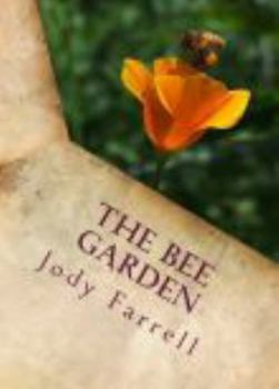 Paperback The Bee Garden: A Book of Poems Book